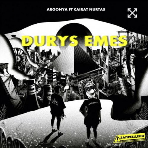 Песня Argonya feat. Kairat Nurtas – Durys Emes