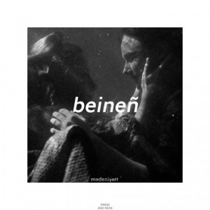 Песня Madeniyett – Beinen