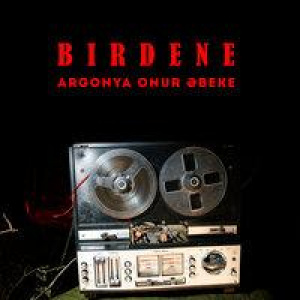 Песня Argonya ft. ONuR және Әbeke – Бірдеңе