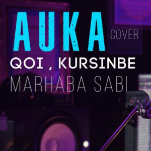 Песня AUKA – koy kursinbe (cover Marhabat)
