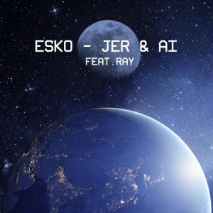 Песня ESKO feat. RAY – Jer & Ai