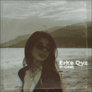 Песня R-One – Erke Qyz