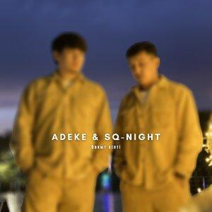 Песня ADEKE, Sq-Night – Бақыт кілті