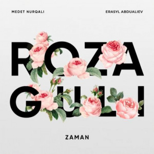 Песня Zaman toby – Roza guli