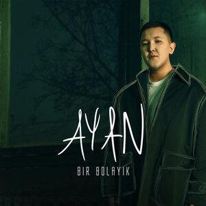 Песня Ayan – Bir bolayik
