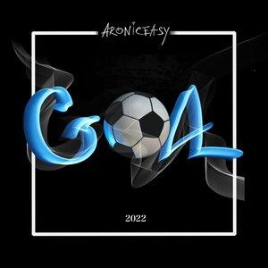 Песня ARONICEASY – GOAL