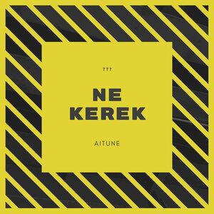 Песня Aitune – Ne kerek