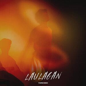 Песня Yerkesh – Laulagan