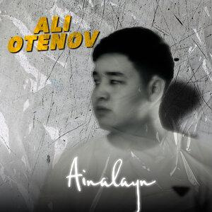 Песня ALI Otenov – Ainalayn