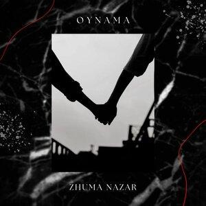 Песня Zhuma Nazar – Oynama