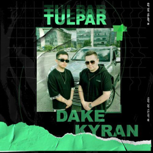 Песня Dake, Kyran – Tulpar