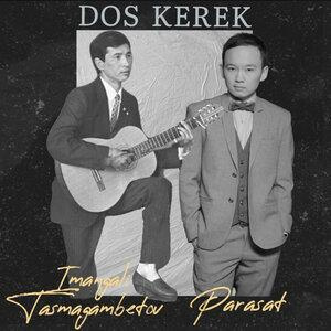 Песня PARASAT, Imangali Tasmagambetov – DOS KEREK