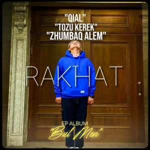 Песня RAKHAT – Zhumbaq Alem