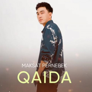 Песня Мақсат Пернебек – Қайда
