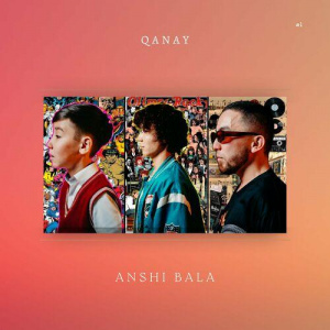 Песня Qanay – Anshi Bala