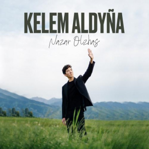 Песня Nazar Olzhas – Kelem aldyña