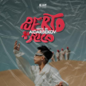 Песня Kalifarniya, AIDARBEKOV – Puerto-Rico (Aidarbekov Remix)