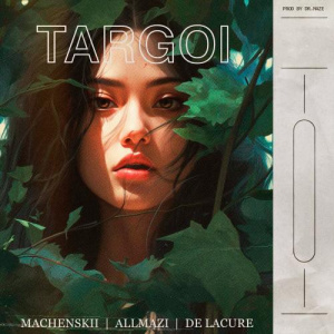 Песня Machenskii, Allmazi, De lacure – Targoi