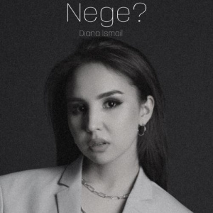 Песня Diana Ismail – Nege