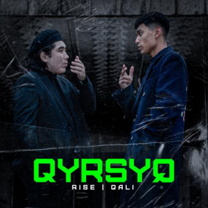 Песня Rise, Qali – Qyrsyq