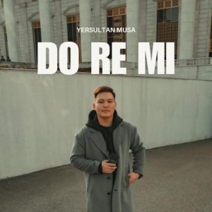 Песня Yersultan Musa – Do re mi