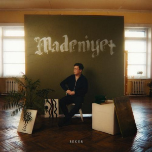 Песня Madeniyet – Beker