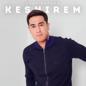 Песня Shahimardan – Keshirem