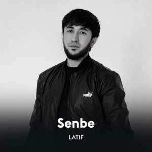 Песня LATIF – Senbe