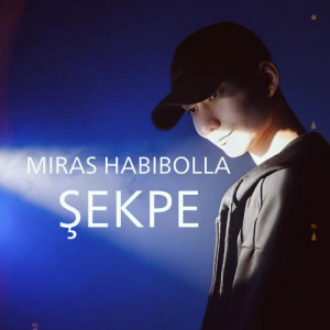 Песня Miras Habibolla – Şekpe