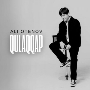 Песня ALI Otenov – Qulaqqap