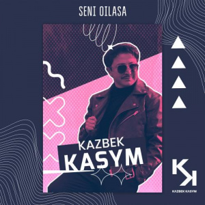 Песня Kazbek Kasym – Seni oilasa