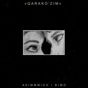 Песня akimmmich, BIMO – Qarakózim