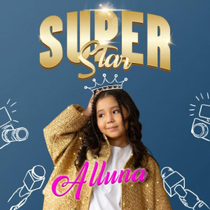 Песня Alluna – SUPER STAR
