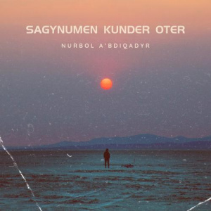 Песня Nurbol A'bdiqadyr – Sagynumen kunder oter
