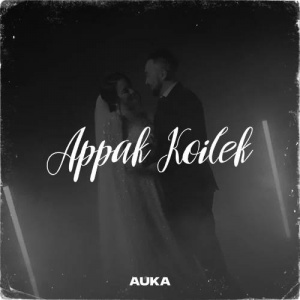Песня AUKA – Appak Koilek