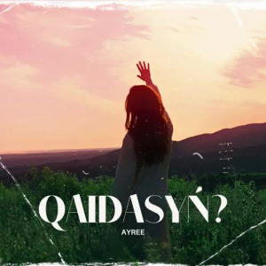 Песня Ayree – Qaidasyń
