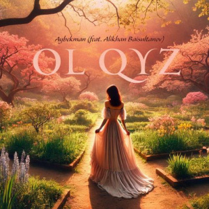 Песня Aybekman, Alikhan Baisultanov – Ol qyz