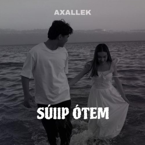 Песня AXALLEK – Súiip ótem