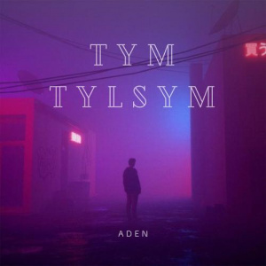 Песня Aden – Tym Tylsym