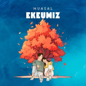 Песня Muasal – Ekeumiz