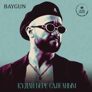 Песня Baygun – Құдай бере салғаным