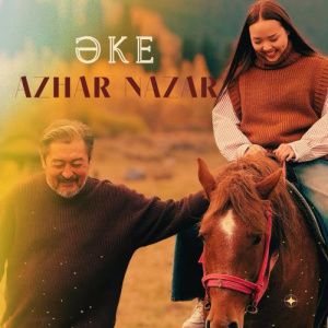 Песня Azhar Nazar – Әке