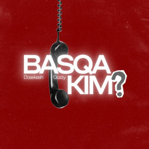 Песня Dosekesh, Qozzy – BASQA KIM