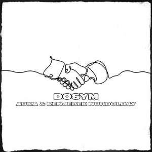 Песня Auka, Kenjebek Nurdolday – Dosym