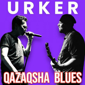 Песня Urker – QAZAQSHA BLUES