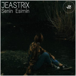 Песня JEASTRIX – Senin Esimin