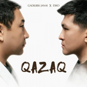 Песня ESKO, Gadilbek Zhanay – Qazaq