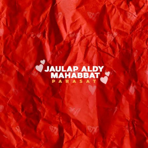 Песня Parasat – Jaulap aldy mahabbat