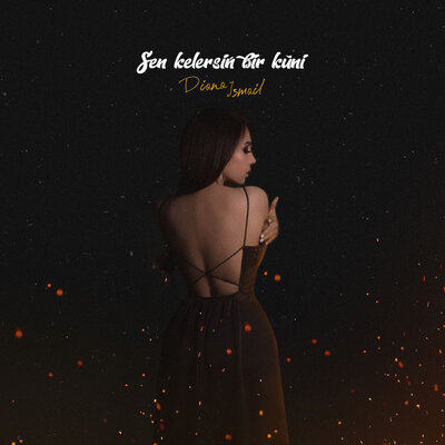 Песня Diana Ismail – Sen kelersin bir kuni