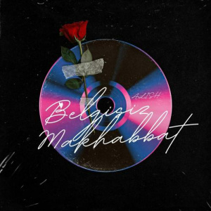 Песня ALISH – Belgisiz Makhabbat